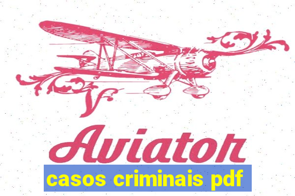 casos criminais pdf